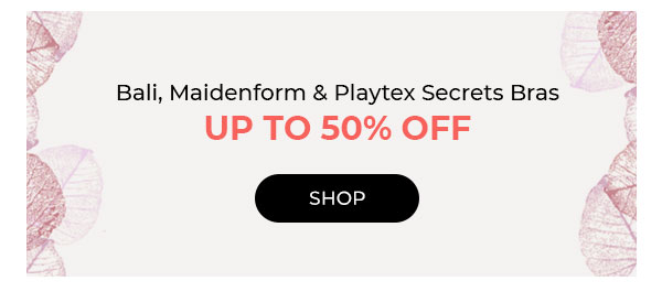 Bali, Maidenform & Playtex Secrets Bras up to 50% Off