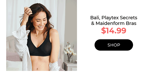 Shop Bali, Playtex Secrets & Maidenform Bras $14.99