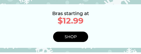 Shop Bras from $12.99