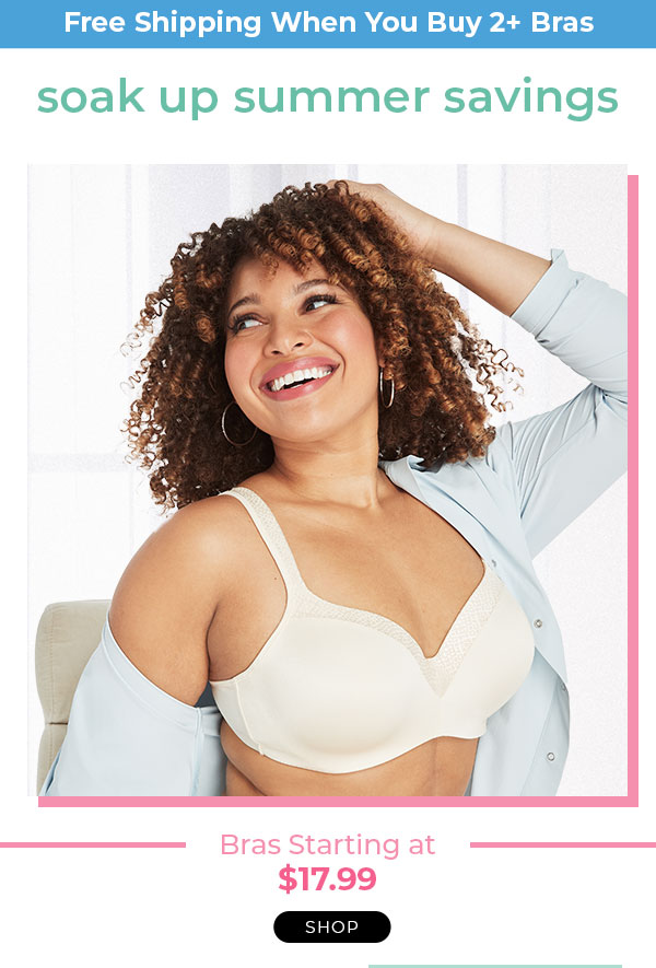 Bras Starting at $17.99