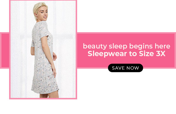 Sleepwear to Size 3X on Sale
